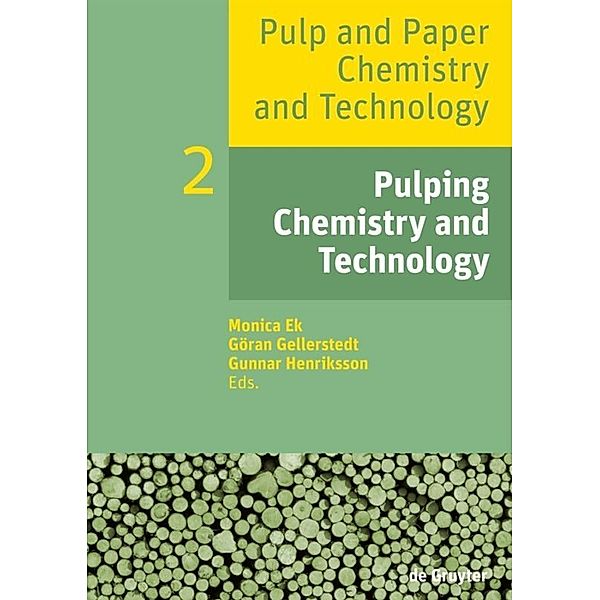 Pulping Chemistry and Technology, Pulping Chemistry and Technology