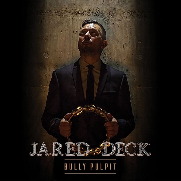 Pulpit Bully, Jared Deck
