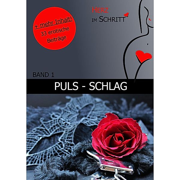 Puls - Schlag / Puls & Passion Bd.1, Adriane Haußmann, Herz im Schritt