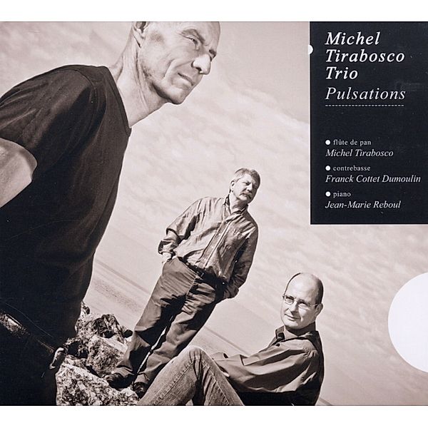 Pulsations, Michel Tirabosco Trio
