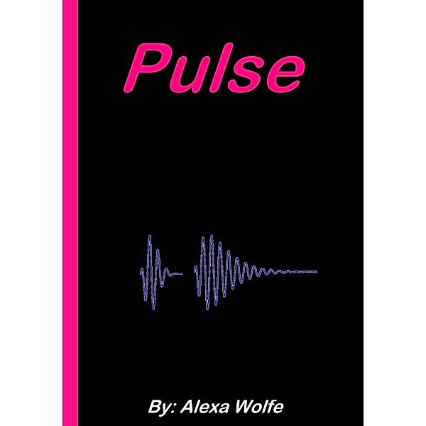Pulse, Alexa Wolfe