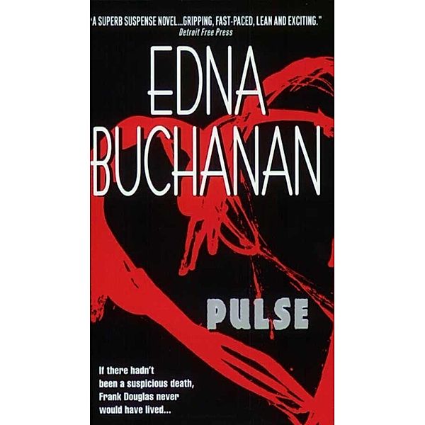 Pulse, Edna Buchanan