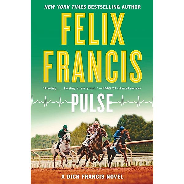 Pulse / A Dick Francis Novel, Felix Francis