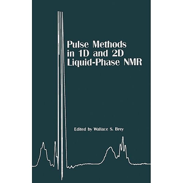 Pulse Methods in 1D & 2D Liquid-Phase NMR