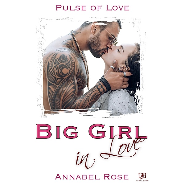 Pulse of Love - Big Girl in Love, Annabel Rose