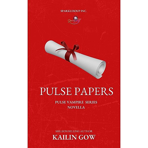 Pulse Papers (Pulse Vampire Series) / Pulse Vampire Series, Kailin Gow