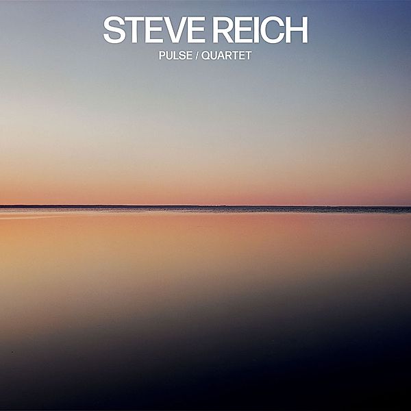 Pulse/Quartet, Steve Reich