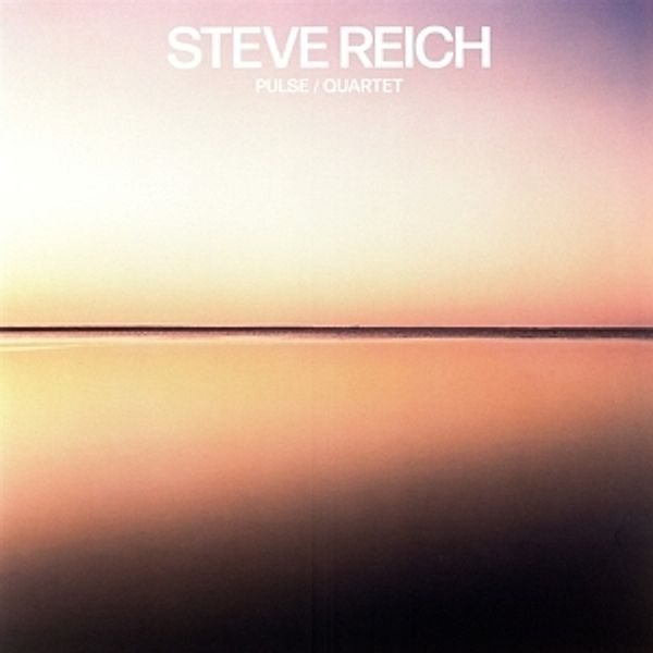 Pulse/Quartet (Vinyl), Steve Reich