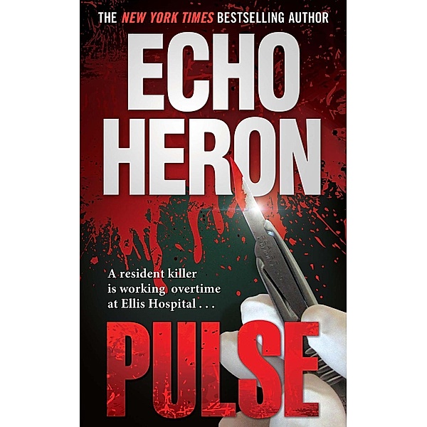 Pulse (The Adele Monsarrat Mystery Series, #1) / The Adele Monsarrat Mystery Series, Echo Heron