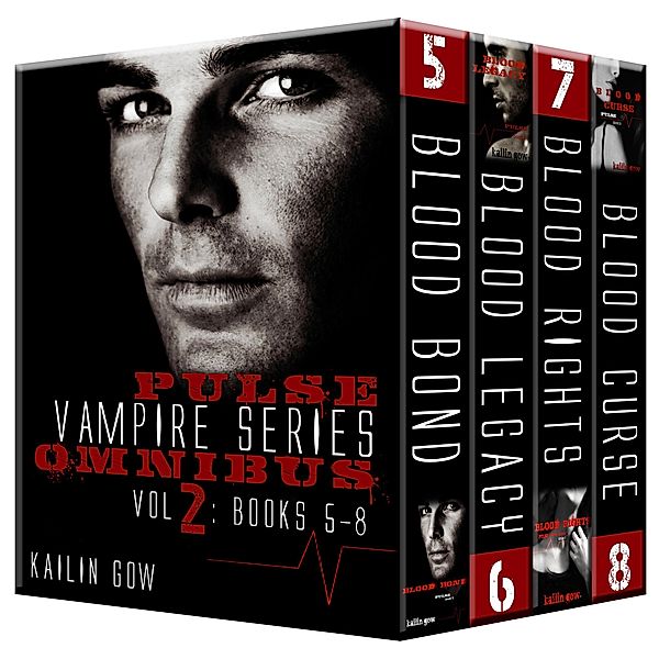Pulse Vampire Series Omnibus 2 (Books 5  - 9) / Pulse Vampire Series Omnibus, Kailin Gow