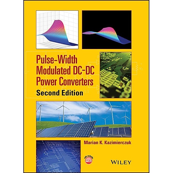 Pulse-Width Modulated DC-DC Power Converters, Marian K. Kazimierczuk