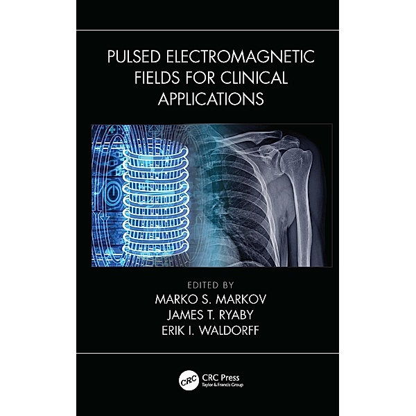 Pulsed Electromagnetic Fields for Clinical Applications
