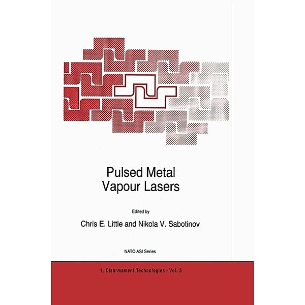 Pulsed Metal Vapour Lasers / NATO Science Partnership Subseries: 1 Bd.5