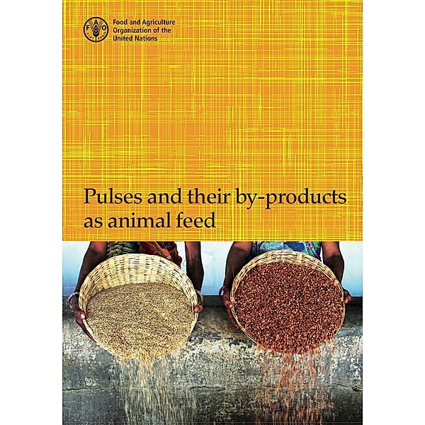 Pulses and their By-products as Animal Feed