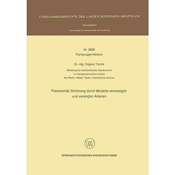 Pulsierende Strömung durch Modelle verzweigter und verengter Arterien / Forschungsberichte des Landes Nordrhein-Westfalen Bd.2806, Dagwin Tomm