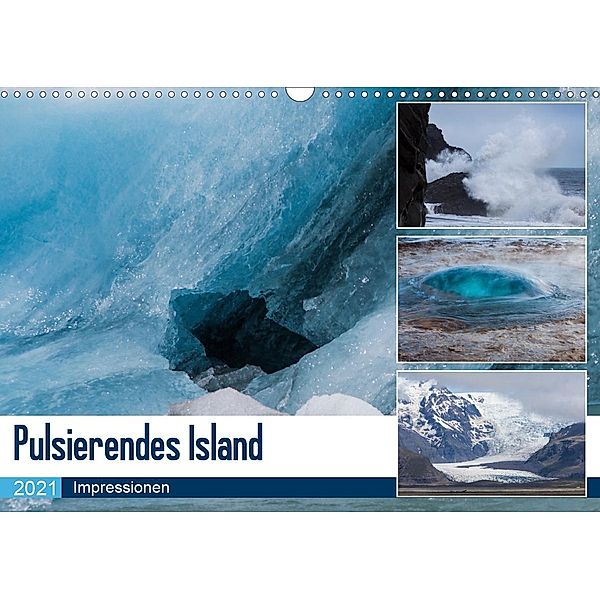 Pulsierendes Island (Wandkalender 2021 DIN A3 quer), Sabine Reuke