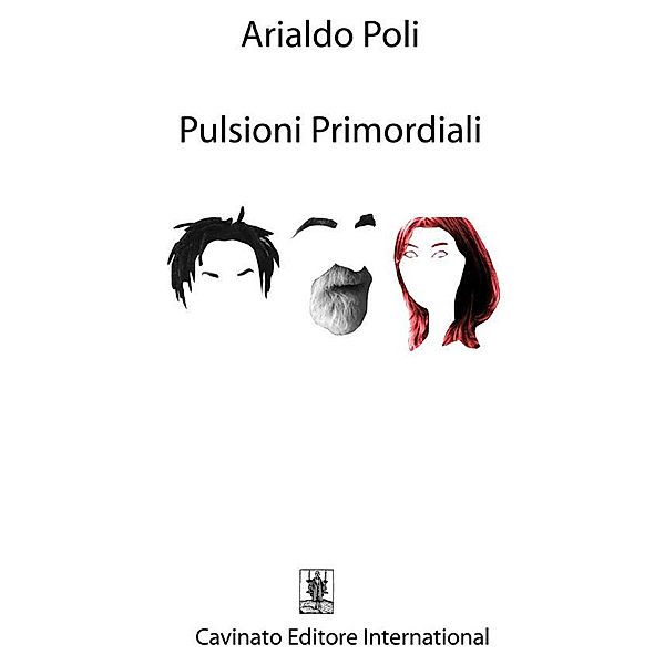 Pulsioni Primordiali, Arialdo Poli