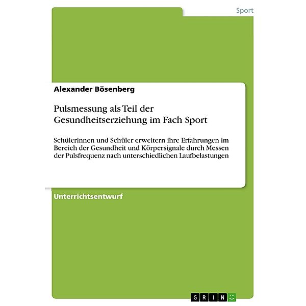 Pulsmessung als Teil der Gesundheitserziehung im Fach Sport, Alexander Bösenberg