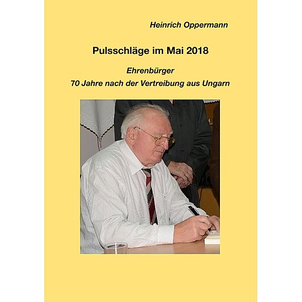 Pulsschläge im Mai 2018, Ehrenbürger, Heinrich Oppermann