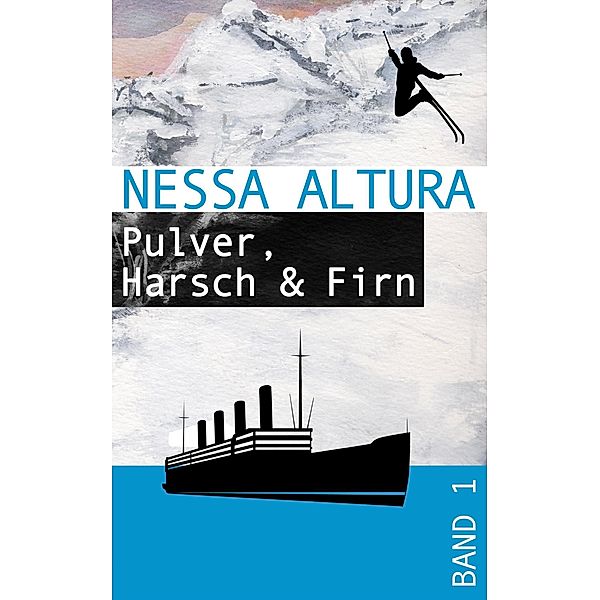 Pulver, Harsch & Firn, Nessa Altura