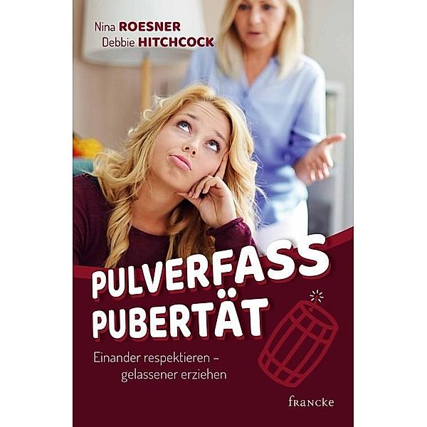 Pulverfass Pubertät, Debbie Hitchcock, Nina Roesner
