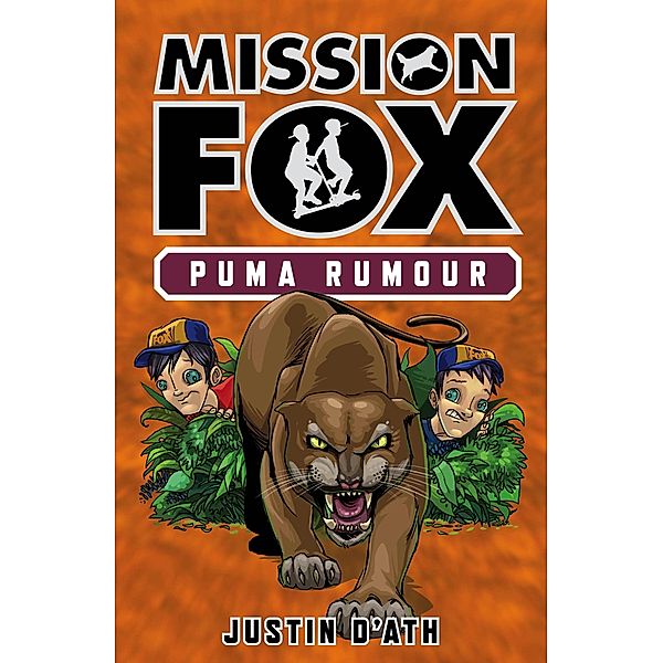 Puma Rumour: Mission Fox Book 6, Justin D'Ath