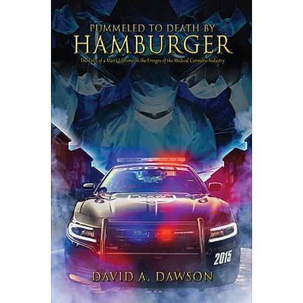 Pummeled to Death by Hamburger, David A. Dawson