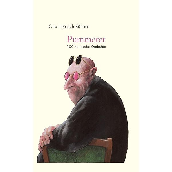 Pummerer. 100 komische Gedichte, OTTO HEINRICH KÜHNER