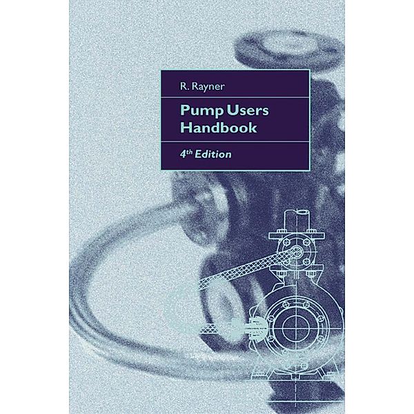 Pump Users Handbook, R. Rayner