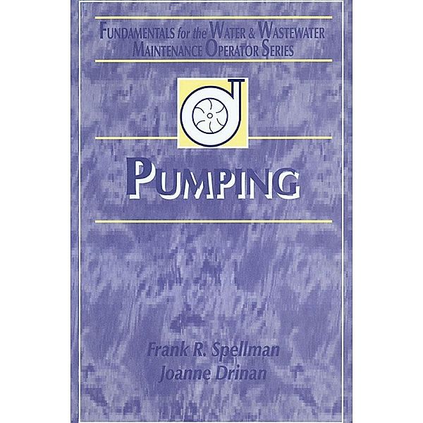 Pumping, Frank R. Spellman, Joanne Drinan