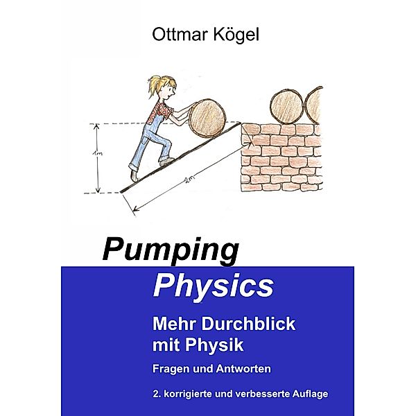 Pumping-Physics, Ottmar Kögel