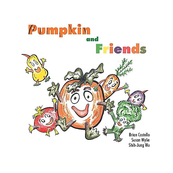 Pumpkin & Friends, Brian Costello, Susan Wylie, Shih-Jung Wu