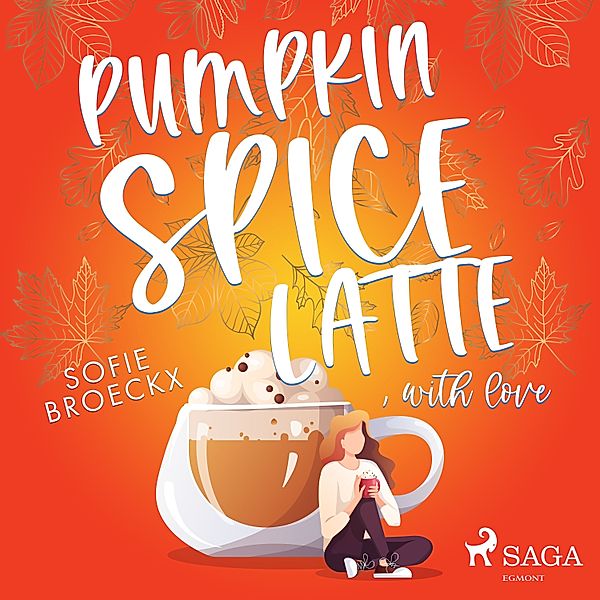 Pumpkin Spice Latte, with Love, Sofie Broeckx