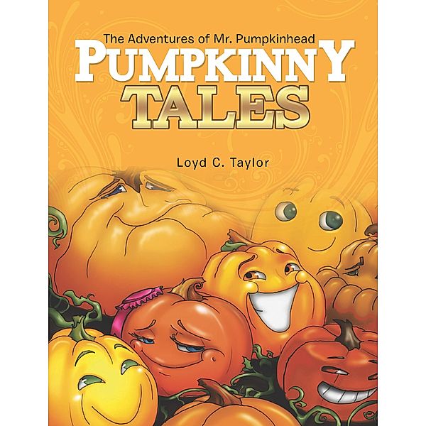 Pumpkinny Tales, Loyd C. Taylor