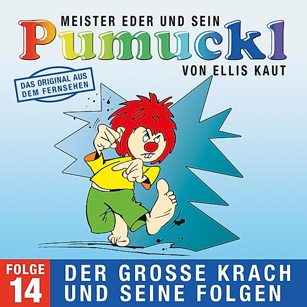 Pumuckl - 14 - 14: Der große Krach und seine Folgen (Das Original aus dem Fernsehen), Ellis Kaut