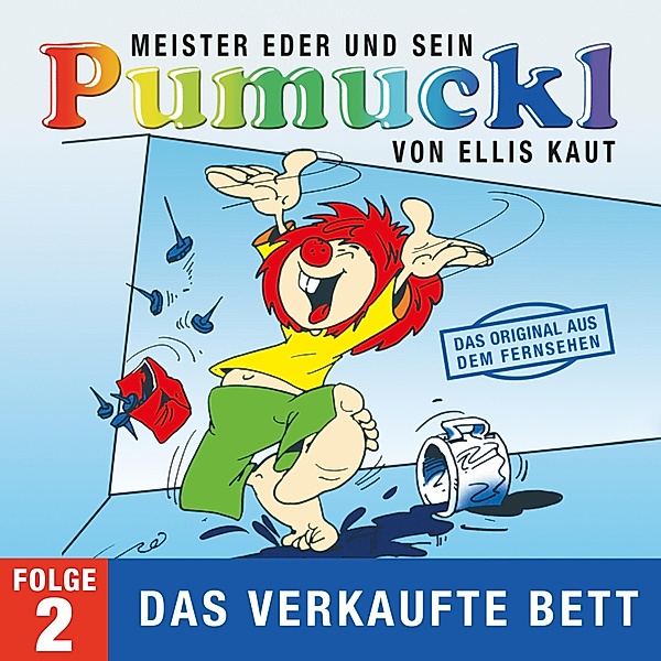 Pumuckl - 2 - 02: Das verkaufte Bett (Das Original aus dem Fernsehen), Ellis Kaut