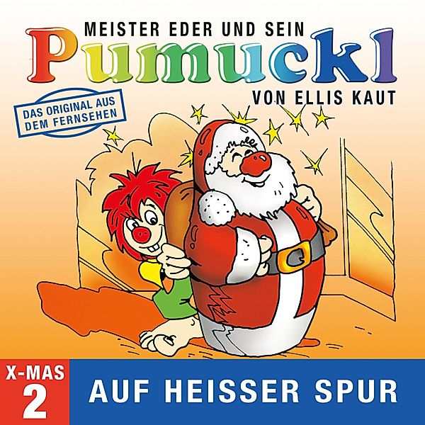 Pumuckl - 2 - 02: Weihnachten - Auf heißer Spur (Das Original aus dem Fernsehen), Ellis Kaut
