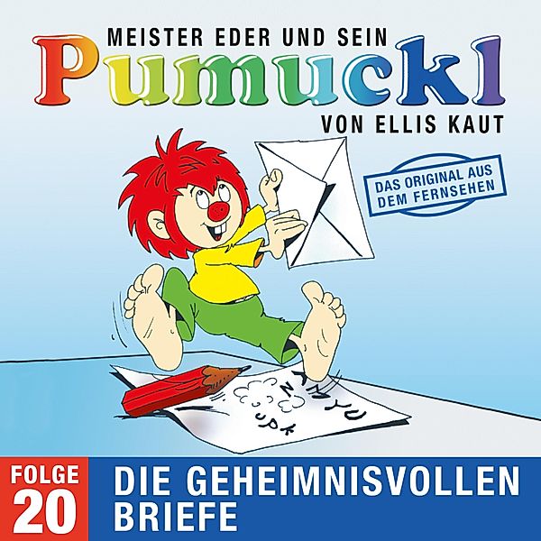 Pumuckl - 20 - 20: Die geheimnisvollen Briefe (Das Original aus dem Fernsehen), Ellis Kaut