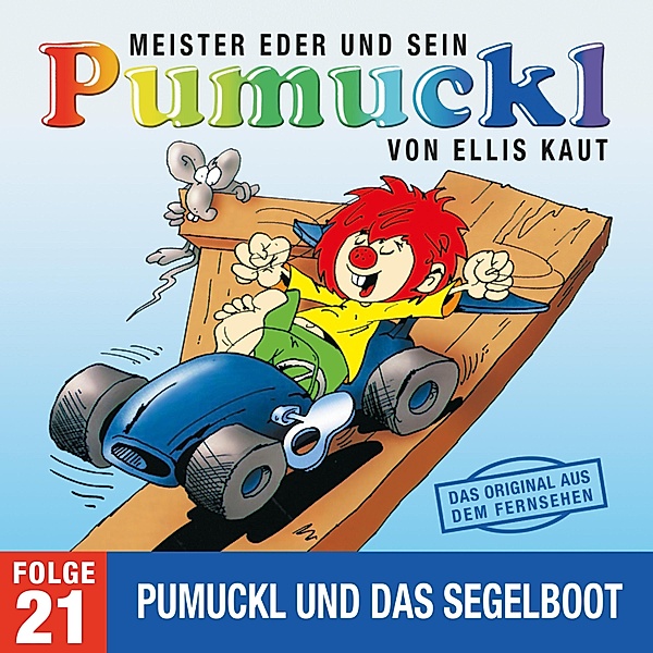 Pumuckl - 21 - 21: Pumuckl und das Segelboot (Das Original aus dem Fernsehen), Ellis Kaut
