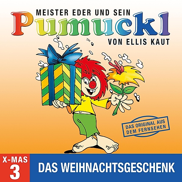 Pumuckl - 3 - 03: Weihnachten - Das Weihnachtsgeschenk (Das Original aus dem Fernsehen), Ellis Kaut
