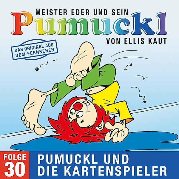 Pumuckl - 30 - 30: Pumuckl und die Kartenspieler (Das Original aus dem Fernsehen), Johann Martin Usteri, Ellis Kaut
