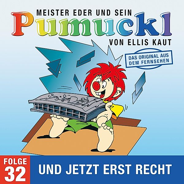 Pumuckl - 32 - 32: Und jetzt erst recht (Das Original aus dem Fernsehen), Ellis Kaut