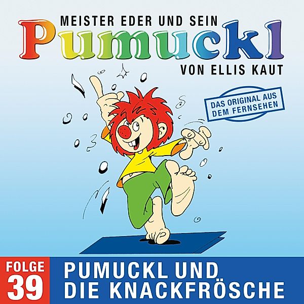 Pumuckl - 39 - 39: Pumuckl und die Knackfrösche (Das Original aus dem Fernsehen), Ellis Kaut