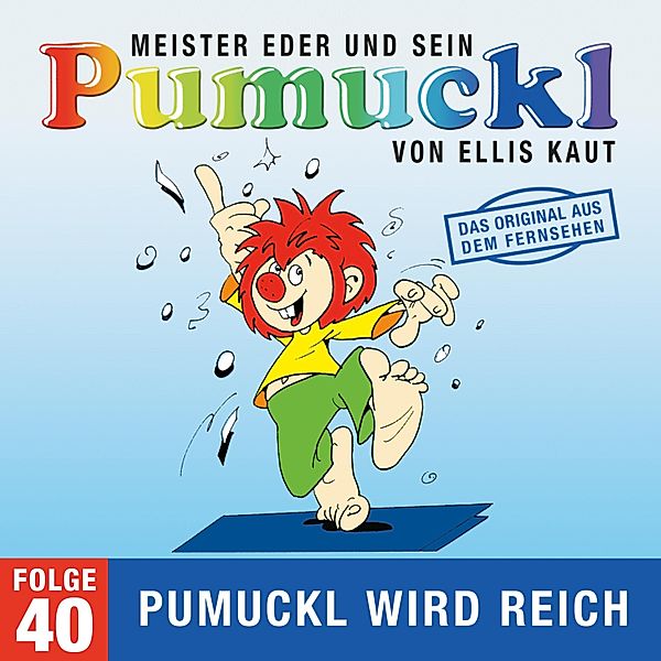 Pumuckl - 40 - 40: Pumuckl wird reich (Das Original aus dem Fernsehen), Ellis Kaut