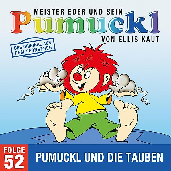 Pumuckl - 52 - 52: Pumuckl und die Tauben (Das Original aus dem Fernsehen), Ellis Kaut