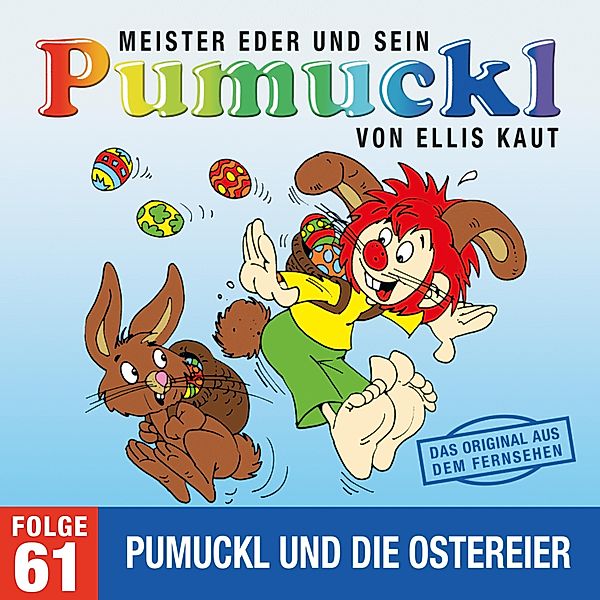 Pumuckl - 61 - 61: Pumuckl und die Ostereier (Das Original aus dem Fernsehen), Ellis Kaut
