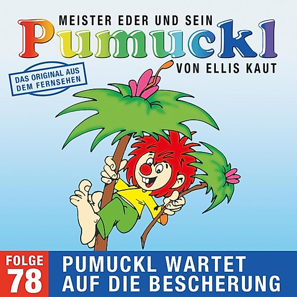 Pumuckl - 78 - 78: Pumuckl wartet auf die Bescherung (Das Original aus dem Fernsehen), Ellis Kaut