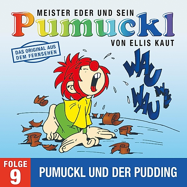 Pumuckl - 9 - 09: Pumuckl und der Pudding (Das Original aus dem Fernsehen), Ellis Kaut