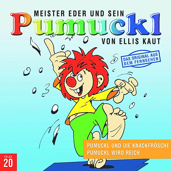 Pumuckl wird reich / Pumuckl - 20 - Pumuckl und die Knackfrösche, Ellis Kaut