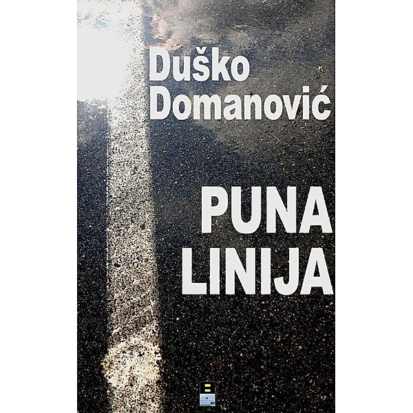PUNA LINIJA, Dusko Domanovic